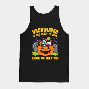 Vaccinated Ready To Go Trick Or Treating Tank Top